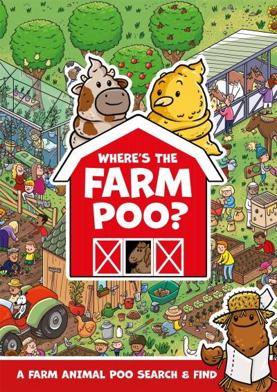 Where's the Farm Poo? - Where's the Poo...? - Alex Hunter - Livres - Hachette Children's Group - 9781408368145 - 2 mars 2023