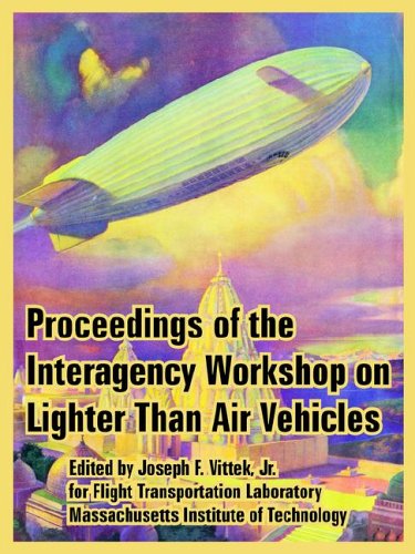 Cover for Massachusetts Institute of Technology · Proceedings of the Interagency Workshop on Lighter Than Air Vehicles (Paperback Book) (2005)