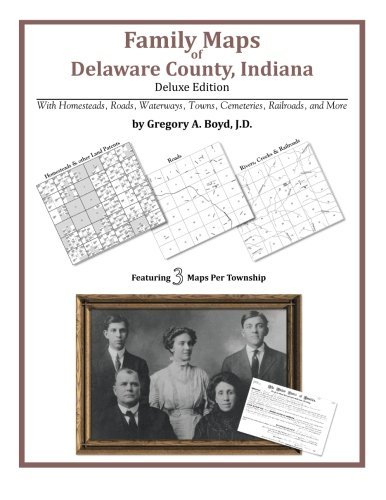 Cover for Gregory a Boyd J.d. · Family Maps of Delaware County, Indiana (Paperback Book) (2010)