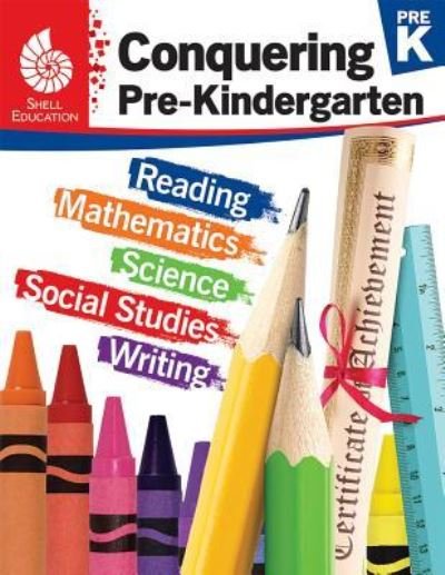 Conquering Pre-Kindergarten - Conquering the Grades - Emily R. Smith - Bøker - Shell Educational Publishing - 9781425817145 - 3. april 2017