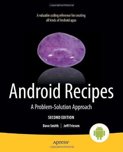 Cover for Dave Smith · Android Recipes: A Problem-Solution Approach (Paperback Book) [2nd edition] (2012)
