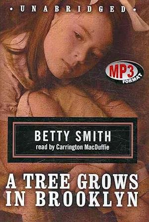 Cover for Betty Smith · A Tree Grows in Brooklyn (CD) (2007)