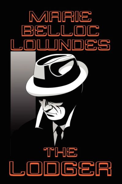 Cover for Marie Belloc Lowndes · The Lodger (Paperback Book) (2009)