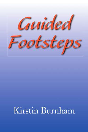 Cover for Kirstin Burnham · Guided Footsteps (Paperback Book) (2009)