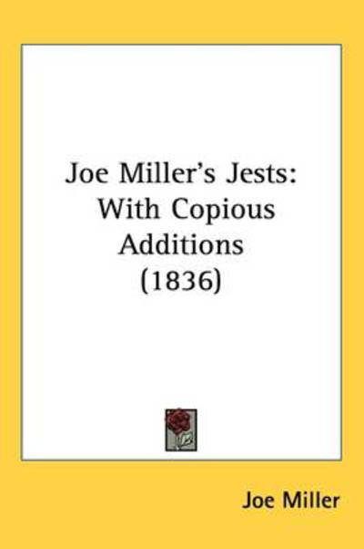 Cover for Joe Miller · Joe Miller S Jests: with Copious Additions (1836) (Hardcover Book) (2008)