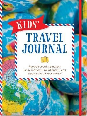 Kids' Travel Journal - Peter Pauper Press - Books - Peter Pauper Press, Inc - 9781441318145 - June 1, 2015