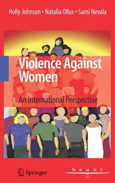 Cover for Holly Johnson · Violence Against Women: An International Perspective (Paperback Bog) [Softcover reprint of hardcover 1st ed. 2008 edition] (2010)