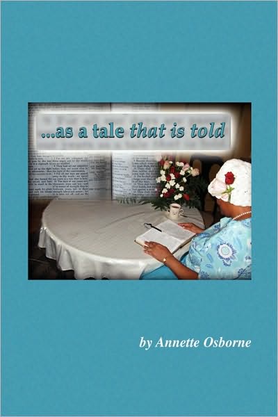 Cover for Annette Osborne · As a Tale That is Told (Paperback Book) (2010)