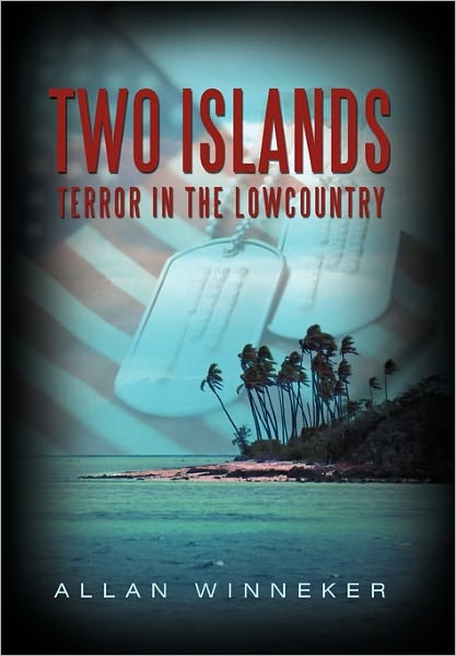 Cover for Allan Winneker · Two Islands: Terror in the Lowcountry (Paperback Book) (2010)