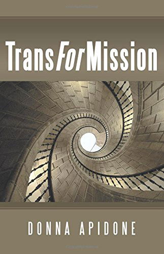 Transformission - Donna Apidone - Livros - BalboaPress - 9781452518145 - 8 de agosto de 2014