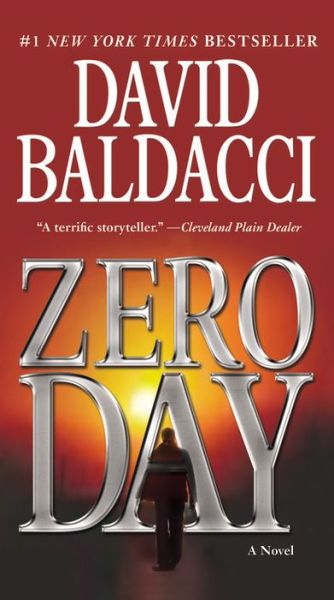 Zero Day - David Baldacci - Books - Grand Central Publishing - 9781455504145 - November 16, 2011