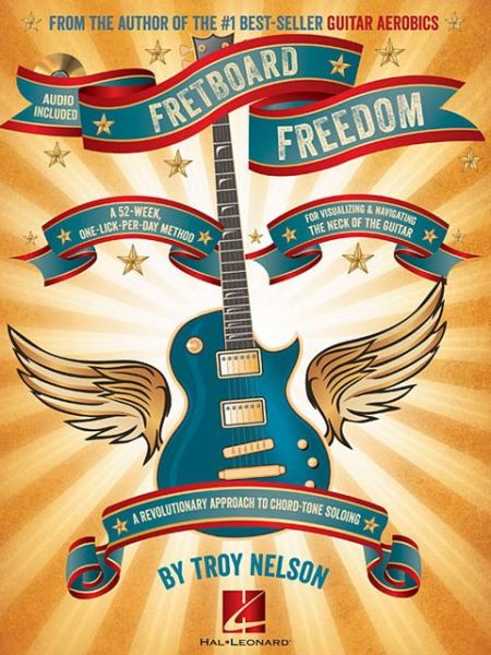 Cover for Troy Nelson · Fretboard Freedom: A 52-Week, One-Lick-Per-Day Method (Book) (2013)