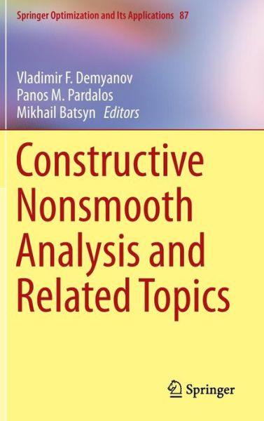 Cover for Vladimir Demyanov · Constructive Nonsmooth Analysis and Related Topics - Springer Optimization and Its Applications (Hardcover Book) (2013)