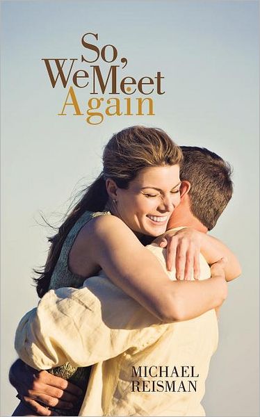 Cover for Michael Reisman · So, We Meet Again (Paperback Book) (2011)