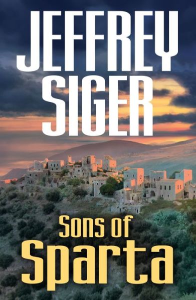 Sons of Sparta - Jeffrey Siger - Livros - Poisoned Pen Press - 9781464203145 - 7 de outubro de 2014