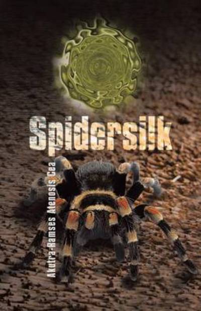 Cover for Akutra-ramses Atenosis Cea · Spidersilk (Paperback Book) (2013)