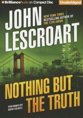 Cover for John Lescroart · Nothing but the Truth (CD) (2012)