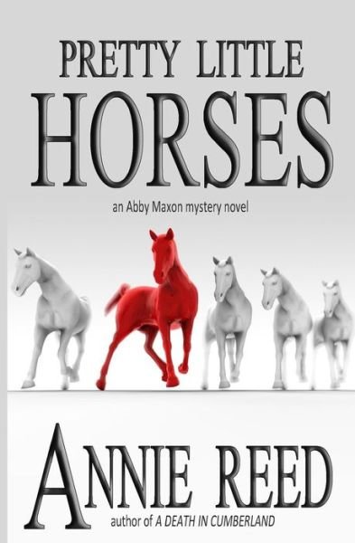 Cover for Annie Reed · Pretty Little Horses (Paperback Book) (2012)