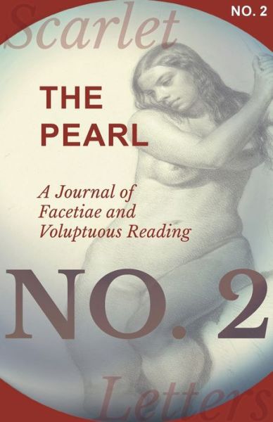 Cover for The Pearl - A Journal of Facetiae and Voluptuous Reading - No. 2 (Paperback Book) (2017)