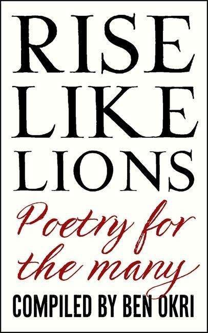 Cover for Ben Okri · Rise Like Lions: Poetry for the Many (Gebundenes Buch) (2018)