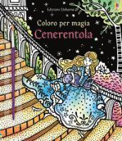 Cover for Susanna Davidson · Cenerentola. Coloro Per Magia. Ediz. A Colori. Con Gadget (Book)