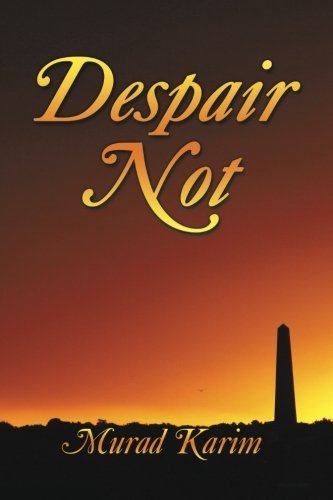 Cover for Murad Karim · Despair Not (Paperback Book) (2013)