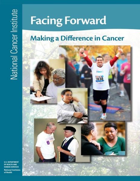 Cover for U.s. Department of Health and Human Services · Facing Forward:  Making a Difference in Cancer (Paperback Book) (2012)