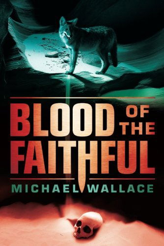 Cover for Michael Wallace · Blood of the Faithful - Righteous (Paperback Book) (2015)