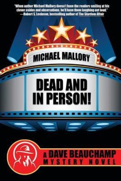 Cover for Michael Mallory · Dead and in Person! A David Beauchamp Mystery (Taschenbuch) (2018)