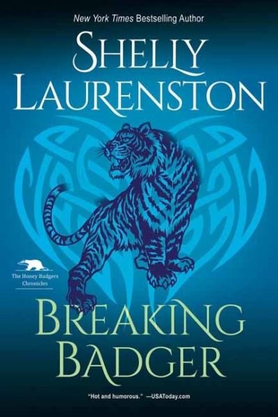Cover for Shelly Laurenston · Breaking Badger - The Honey Badger Chronicles (Paperback Bog) (2021)
