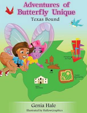 Cover for Genia Jones-hale · Adventures of Butterfly Unique Texas Bound (Pocketbok) (2014)