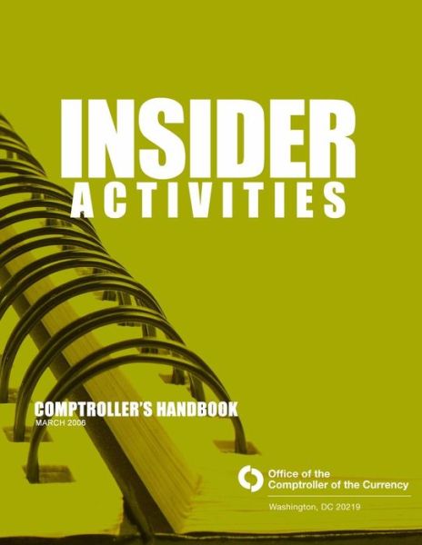 Cover for Comptroller of the Currency · Insider Activities Comptroller's Handbook March 2006 (Paperback Book) (2014)