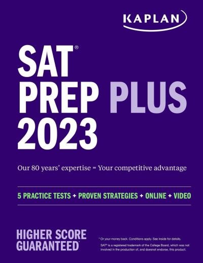 Cover for Kaplan Test Prep · SAT Prep Plus 2023: Includes 5 Full Length Practice Tests, 1500+ Practice Questions, + 1 Year Online Access to Customizable 250+ Question Bank and 2 Official College Board Tests - Kaplan Test Prep (Paperback Book) (2022)