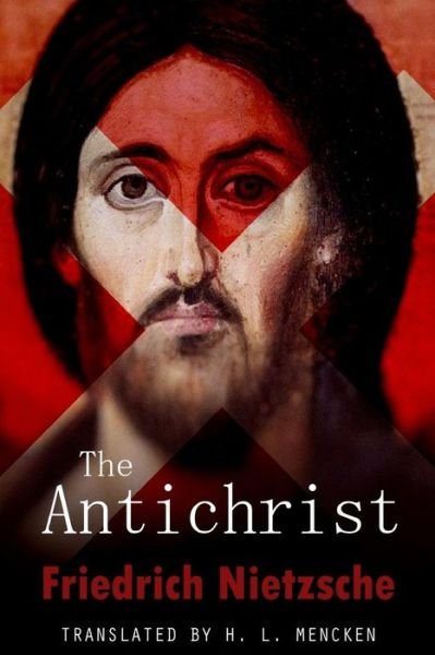 Cover for Friedrich Wilhelm Nietzsche · The Antichrist (Taschenbuch) (2015)
