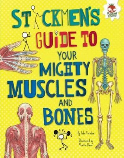 Cover for John Farndon · Stickmen's Guide to Your Mighty Muscles and Bones (Gebundenes Buch) (2017)