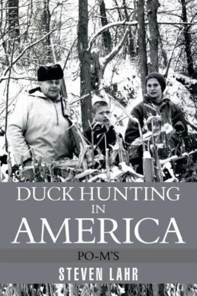 Cover for Steven Lahr · Duck Hunting in America (Paperback Book) (2016)