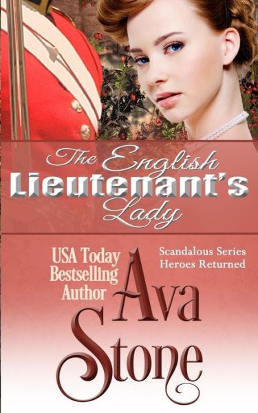 The English Lieutenant's Lady - Ava Stone - Książki - Createspace - 9781517271145 - 8 września 2015