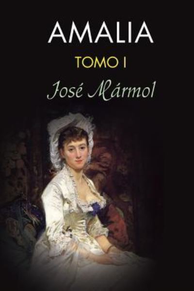 Cover for Jose Marmol · Amalia (tomo 1) (Paperback Book) (2015)