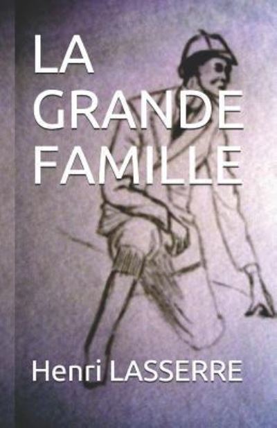 Cover for Henri Lasserre · La Grande Famille (Paperback Book) (2017)