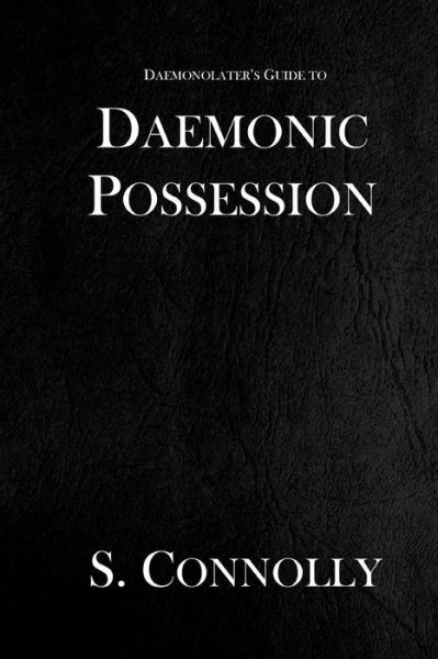 Cover for S Connolly · Daemonic Possession (Paperback Book) (2016)