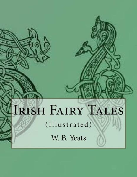 Cover for W. B. Yeats · Irish Fairy Tales (Paperback Bog) (2016)