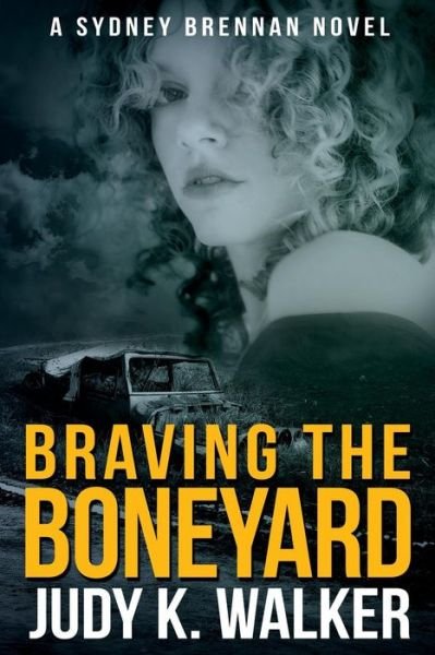 Cover for Judy K Walker · Braving the Boneyard (Paperback Bog) (2016)