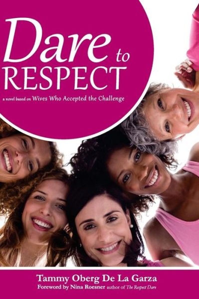 Cover for Tammy Oberg De La Garza · Dare to Respect (Pocketbok) (2016)