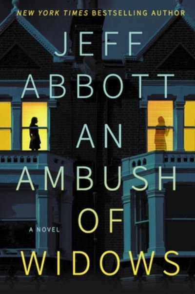 Cover for Jeff Abbott · Ambush of Widows (Innbunden bok) (2021)