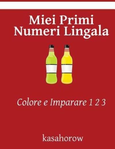 Cover for Kasaorow · Miei Primi Numeri Lingala (Paperback Book) (2016)