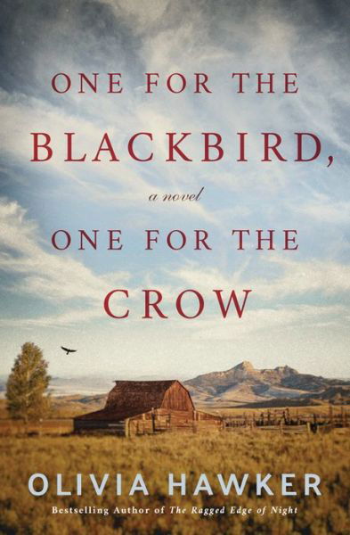 Cover for Olivia Hawker · One for the Blackbird, One for the Crow: A Novel (Paperback Bog) (2019)