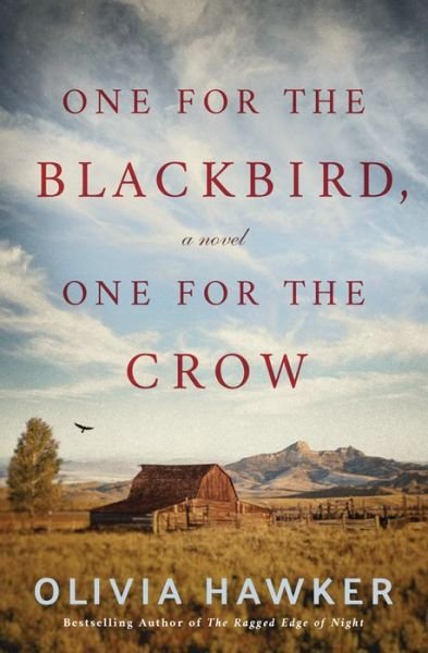 Cover for Olivia Hawker · One for the Blackbird, One for the Crow: A Novel (Paperback Book) (2019)