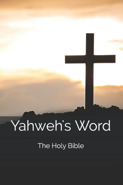 Cover for Yahweh · Yahweh's Word (Paperback Book) (2017)