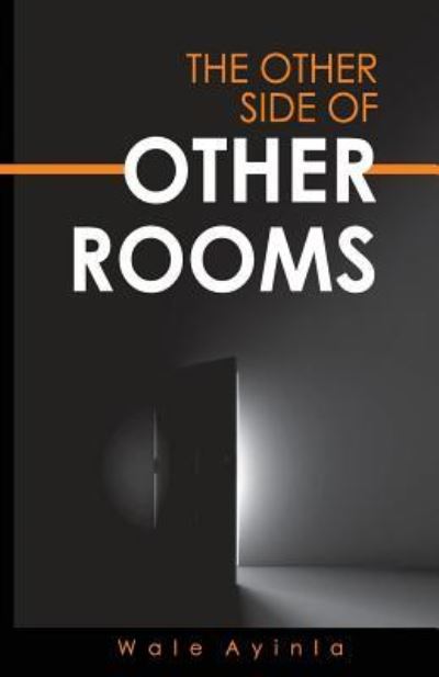 Cover for Wale Ayinla · The Other Side of Other Rooms (Paperback Book) (2017)