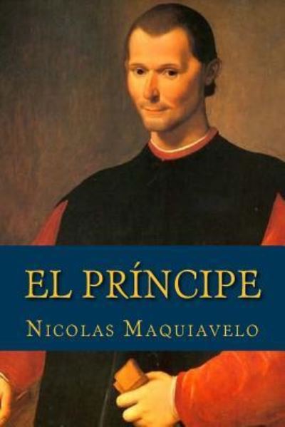 Cover for Nicolas Maquiavelo · El Principe (Paperback Book) (2017)